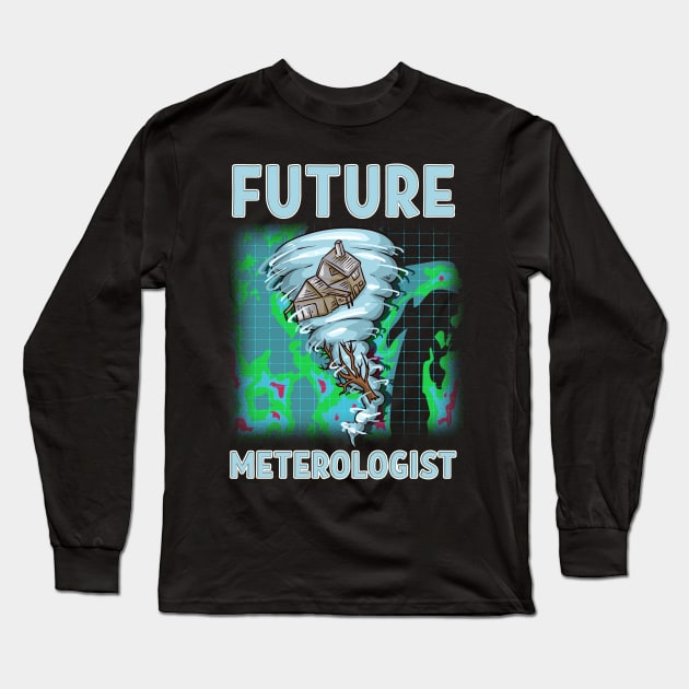 Cute & Funny Future Meteorologist Tornado Long Sleeve T-Shirt by theperfectpresents